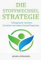 Michael Iatroudakis: Die Stoffwechsel-Strategie ★★★