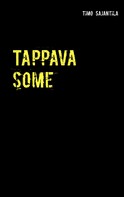 Timo Sajantila: Tappava some 