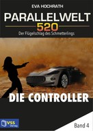 Eva Hochrath: Parallelwelt 520 - Band 4 - Die Controller ★★★