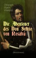 Christoph Martin Wieland: Die Abenteuer des Don Sylvio von Rosalva (Ritterroman) 