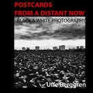 Uffe Berggren: Postcards From a Distant Now 