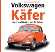 Volkswagen Käfer - läuft und läuft ... seit 75 Jahren