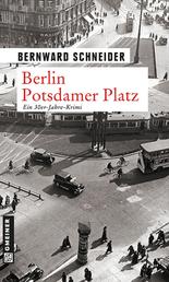 Berlin Potsdamer Platz - Kriminalroman