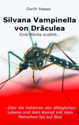 Silvana Vampinella von Draculea - Eine Mücke erzählt…