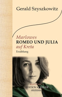 Marlowes Romeo und Julia auf Kreta: Erzählung
