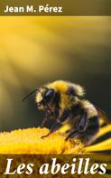 Jean M. Pérez: Les abeilles 