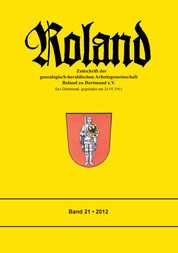 Roland - Zeitschrift der genealogisch-heraldischen Arbeitsgemeinschaft Roland zu Dortmund e.V.
