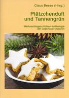 Claus Beese (Hrsg.): Plätzchenduft und Tannengrün 