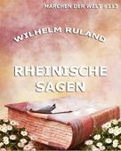 Wilhelm Ruland: Rheinische Sagen ★★★