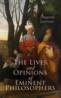 Diogenes Laertius: The Lives and Opinions of Eminent Philosophers 