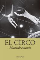 Michaelle Ascencio: El circo 