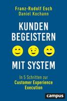 Franz-Rudolf Esch: Kunden begeistern mit System ★★★★★