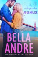 Bella Andre: Ein verfänglicher Augenblick (Die Sullivans 2) ★★★★