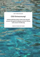Beat René Roggen: CO2-Entwarnung! 