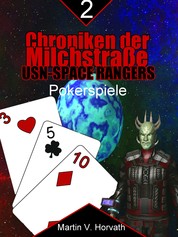 Chroniken der Milchstraße - USN-Space Rangers - Pokerspiele
