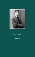 Franz Kafka: Obras 