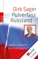 Dirk Sager: Pulverfass Russland ★★★★