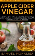 Samuel Monalisa: Apple Cider Vinegar 