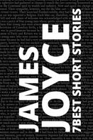 James Joyce: 7 best short stories by James Joyce 