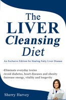 SHERRY HARVEY: The Liver Cleansing Diet 