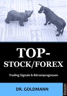 Dr. Goldmann: Top-Stock / Forex 