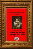 Gertrude Aretz: Liselotte von der Pfalz (Bebildert) 
