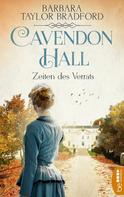 Barbara Taylor Bradford: Cavendon Hall – Zeiten des Verrats ★★★★
