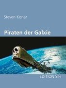 Steven Konar: Piraten der Galaxie ★