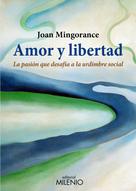 Joan Mingorance Pérez: Amor y libertad 