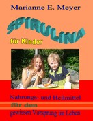 Marianne E. Meyer: Spirulina für Kinder ★★★★