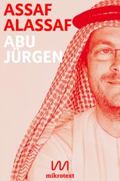Abu Jürgen - Mein Leben mit dem deutschen Botschafter