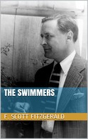 F. Scott Fitzgerald: The Swimmers 
