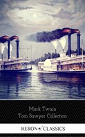 Mark Twain: Tom Sawyer Collection - All Four Books (Heron Classics) 