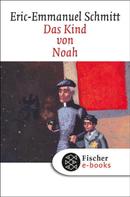 Eric-Emmanuel Schmitt: Das Kind von Noah ★★★★★