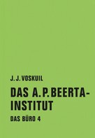 J.J. Voskuil: Das A.P. Beerta-Institut ★★★★★