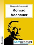 Robert Sasse: Konrad Adenauer (Biografie kompakt) ★