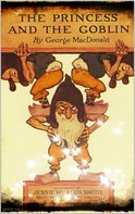 George MacDonald: The Princess and the Goblin 