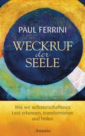 Paul Ferrini: Weckruf der Seele ★★★★★