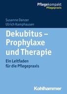 Susanne Danzer: Dekubitus - Prophylaxe und Therapie ★★★★★