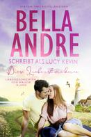 Bella Andre: Diese Liebe ist wie keine (Liebesgeschichten von Walker Island 2) ★★★★