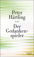 Peter Härtling: Der Gedankenspieler ★★★★