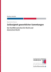 Zulässigkeit gewerblicher Sammlungen - Der Konflikt zwischen EU-Recht und deutschem Recht