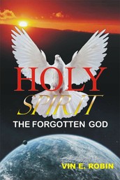 Holy Spirit - The Forgotten God