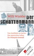 Willi Winkler: Der Schattenmann ★★★★