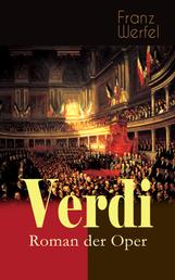 Verdi - Roman der Oper - Historischer Roman