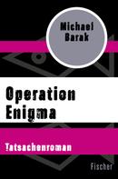 Michael Barak: Operation Enigma ★★★★