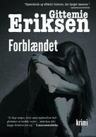 Gittemie Eriksen: Forblændet 