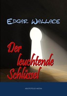 Edgar Wallace: Der leuchtende Schlüssel ★★★