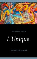 Thierry Paul Valette: L'Unique 