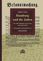Hamburg und die Juden - Eine 1838 in Hamburg von der Zensur unterdrückte Schrift